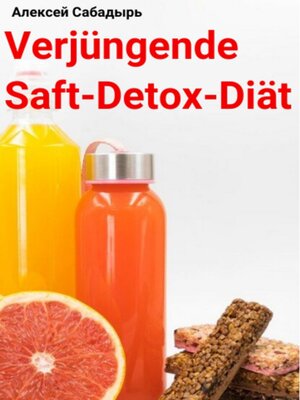 cover image of Verjüngende Saft-Detox-Diät